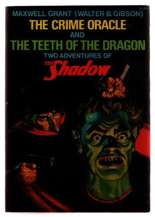 Item #L069709 Crime Oracle and the Teeth of the Dragon: Two Adventures of the Shadow. Maxwell Grant