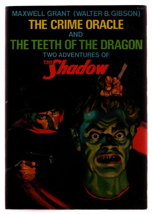 Item #L069709 Crime Oracle and the Teeth of the Dragon: Two Adventures of the Shadow. Maxwell Grant.