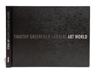 Item #L069792 Timothy Greenfield-Sanders Art World. Timothy Greenfield-Sanders