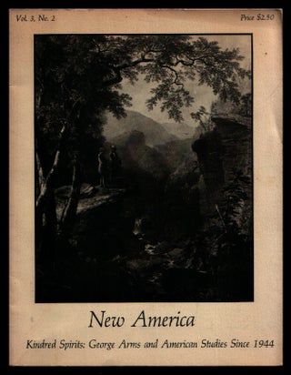 Item #L071291 New America: Volume 3, Number 2: Summer-Fall 1977: Kindred Spirits: George Arms and...