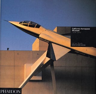 Item #L071847 California Aerospace Museum: Frank Gehry: Architecture in Detail. James Steele