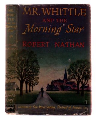 Item #L071956 Mr. Whittle and the Morning Star. Robert Nathan