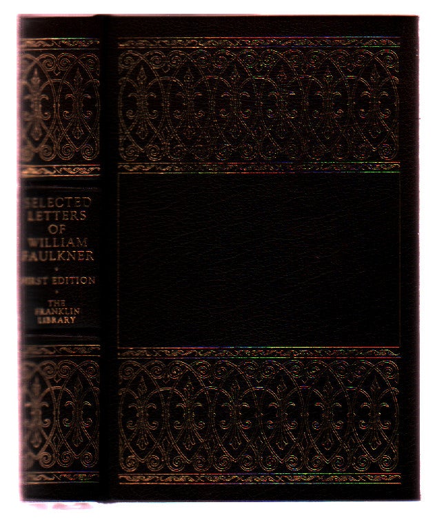 Item #L072964 Selected Letters of William Faulkner (The First Edition Society). William Faulkner, Joseph Blotner.