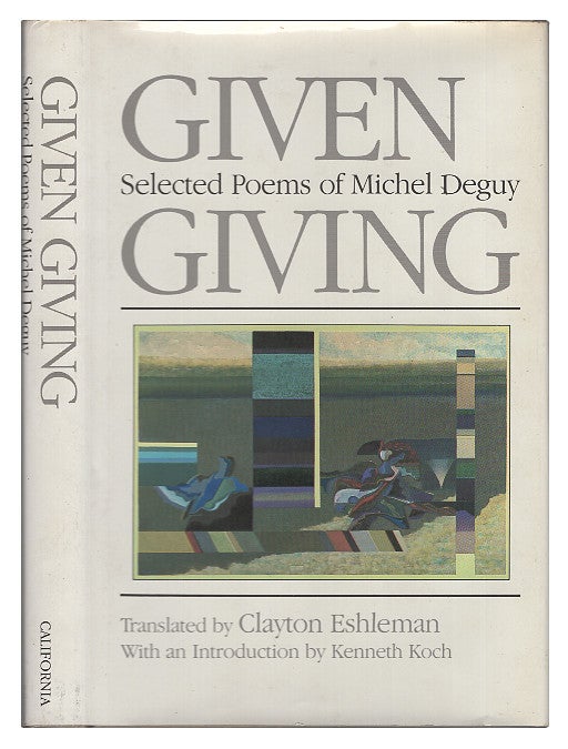 Item #L077879 Given giving: Selected poems of Michel Deguy. Michel Deguy.