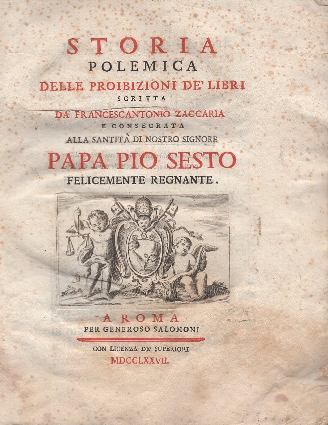 Item #L024987 Storia Polemica delle Proibizioni de' Libri scritta da Francescantonio Zaccaria. Francesco Antonio Zaccaria.